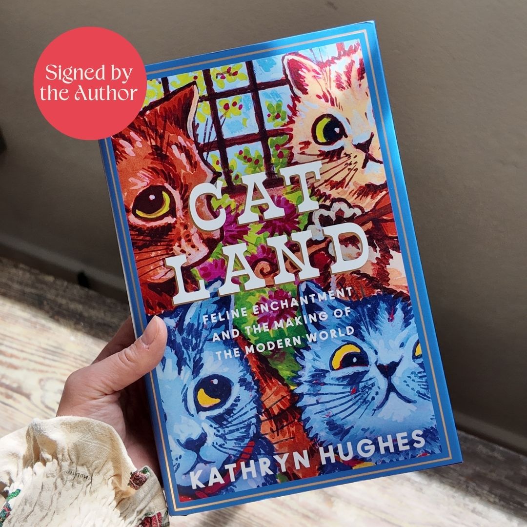 Catland: Feline Enchantment and the Making of a Modern World by Kathryn Hughes